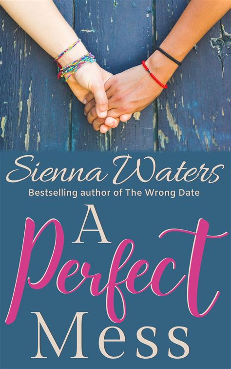 A Perfect Mess By Sienna Waters Goodreads