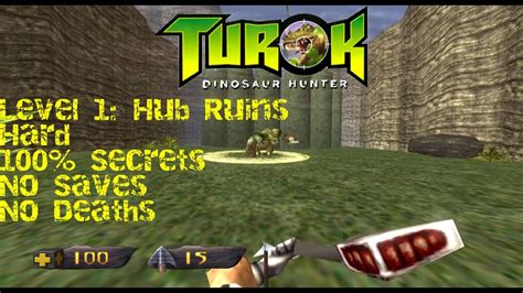 Turok Dinosaur Hunter HD Hard 100 Level 1 The Hub Ruins YouTube