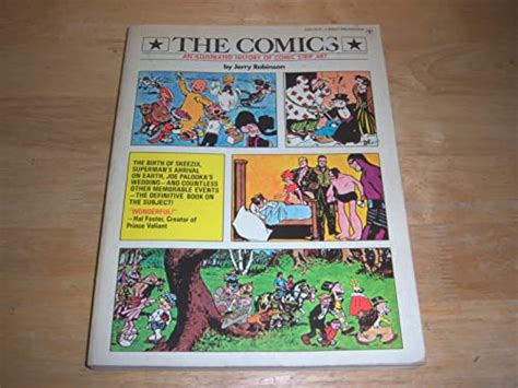 The Comics An Illustrated History Of Comic Strip Art Jerry Robinson