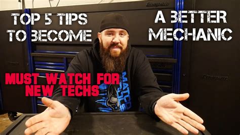 Top 5 Tips To Becoming A Better Mechanic New Techs Must Watch Youtube