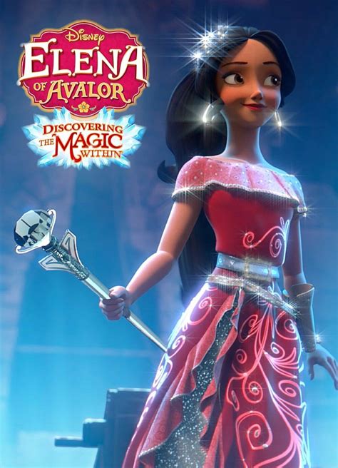 Elena Of Avalor Discovering The Magic Within 2019 In 2021 Disney