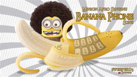 Despicable Me Minion Afro Singing Banana Phone Song Cover Banaan
