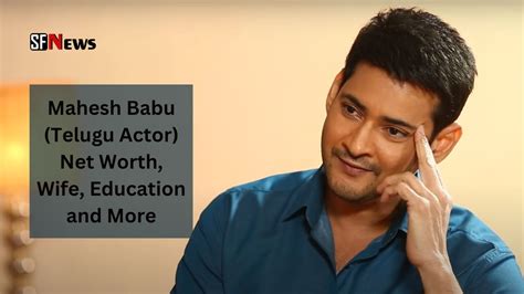 Mahesh Babu Telugu Actor Net Worth Wife Education And More