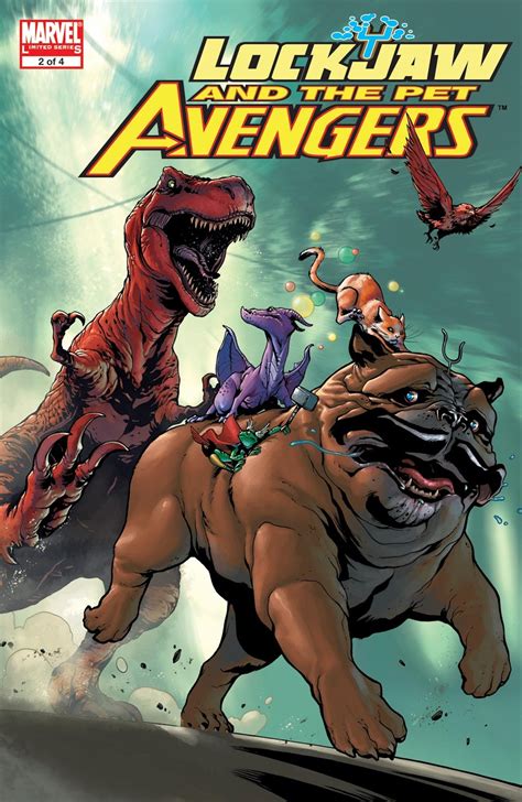 Lockjaw And The Pet Avengers Vol 1 2 Marvel Comics Database