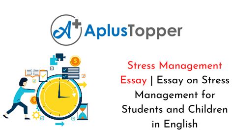 Stress Management Essay Essay On Stress Management For Students And