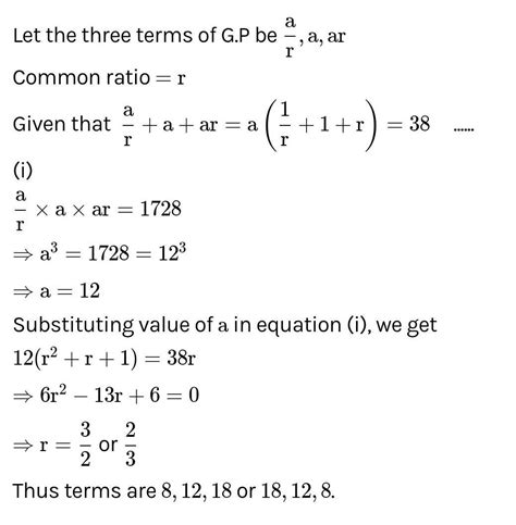 Find Three Numbers In Gp Whose Sum Ii 38 And Whose Product Is 1728