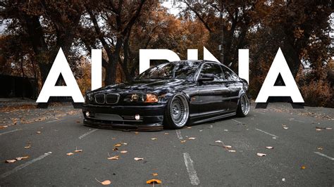 Bmw E46 Alpina Stance Project Youtube