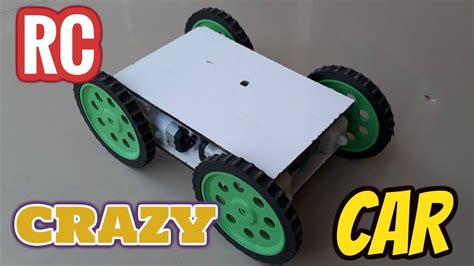 How To Make A Rc Crazy Car 4wd At Homevery Easy Youtube
