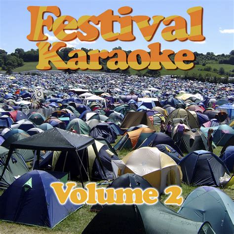 Festival Karaoke Volume 2 Album By The Karaoke Singer Spotify