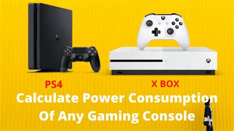 Gaming Console Power Consumption Calculator Ps4 Pro Slim Xbox