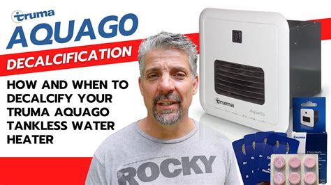 How And When To Decalcify The Truma Aquago Tankless Rv Water Heater