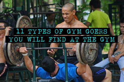 11 Types Of Gym Goers You Will Find At The Gym