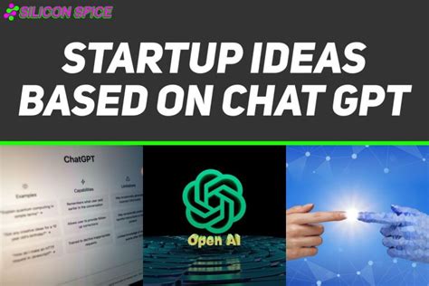 Startup Ideas Based On Chat Gpt Exploring Innovative Conversational Ai