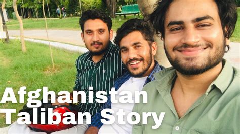 Meet My Friends Afghanistan 🇦🇫 And Taliban Full Story Vlog14 The