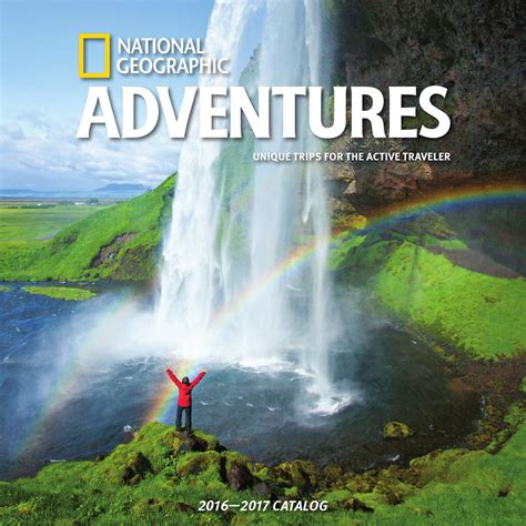 2016 2017 national geographic adventures by national geographic expeditions issuu