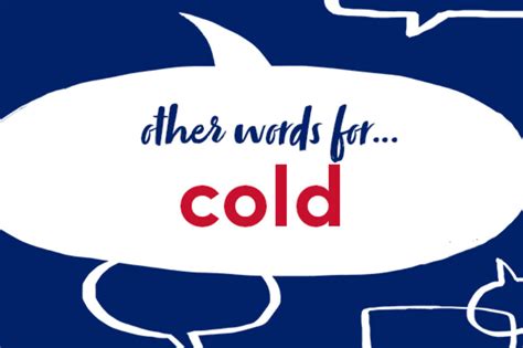 19 Other Words For Cold Collins Dictionary Language Blog