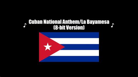 Cuban National Anthemla Bayamesa 8 Bit Version Youtube