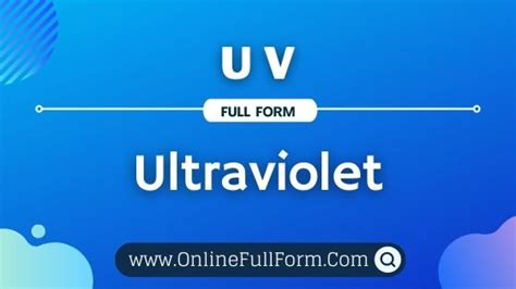 The Full Form Of Uv Meaning And Definition Online Full Form