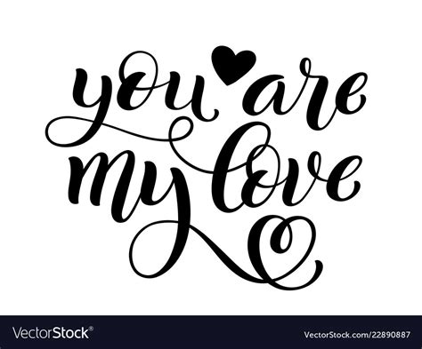 You Are My Love Hand Written Lettering Royalty Free Vector