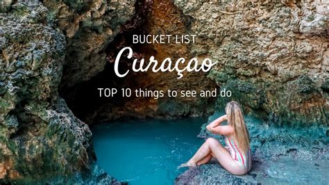 Curaçao bucket list 10 best things to see and do in Curaçao incl
