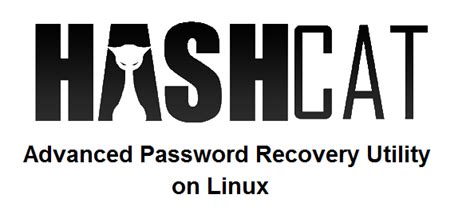 How To Guide For Cracking Password Hashes With Hashcat Using Dictionary