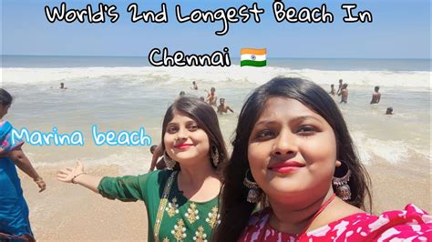 Chennai Marina Beach Vlog🏖️ L Tamil Nadu India L World 2nd Longest Beach In Chennai 🇮🇳 Youtube