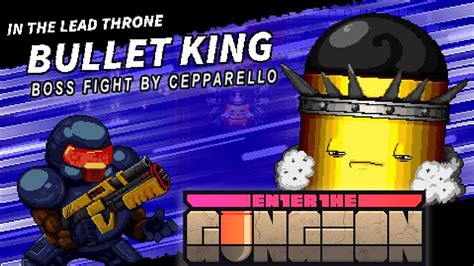 Enter The Gungeon Bullet King Boss Fight Youtube