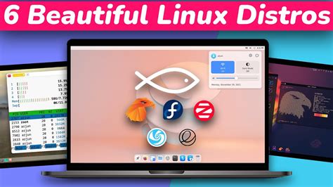 Top 6 Most Beautiful Best Linux Distros 2022 Early Edition Youtube