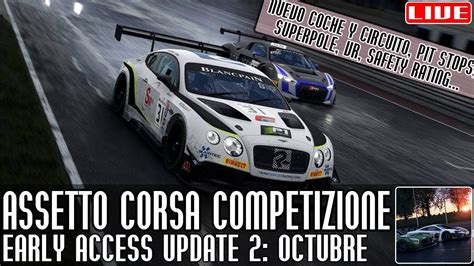 Assetto Corsa Competizione Early Access Update 2 Nueva Pista Y