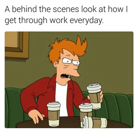 25 Work Related Memes For The Perpetually Exhausted Work Related
