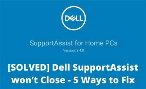Solved Dell Support Assist Wont Close 5 Ways To Fix