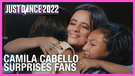 Camila Cabello Surprises Fans Just Dance 2022 Official Youtube