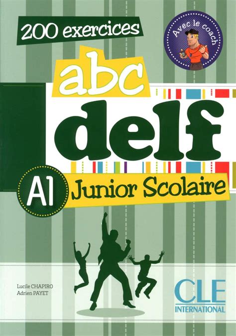 Audio Abc Delf A1 Junior Scolaire 200 Exercices SÁch TiẾng Anh HÀ NỘi