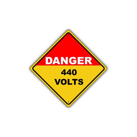 Caution Danger 440 Volts Diamond Safety Sign Sign Fever