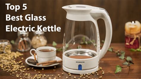 5 Best Glass Electric Kettle Reviews Ultimate Buyers Guide