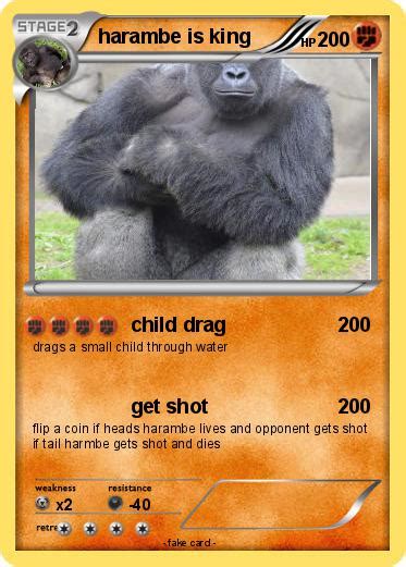 Pokémon Harambe Is King Child Drag My Pokemon Card