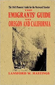 Lansford was also a business partner of john sutter, a lawyer and judge in sacramento, and a. Emigrants Guide to Oregon & California: Lansford Hastings: 9781557092458: Amazon.com: Books