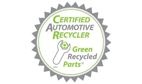 seal certification is quality assurance auto recycling now