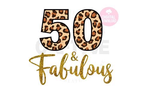 50 And Fabulous Svg 50th Birthday Svg Leopard Birthday 471030
