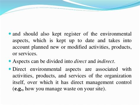 Identifying and developing a significant environmental aspects and impacts register is key to ensure the effectiveness of the environmental management systems based on the iso 14001 standard. Environmental aspects and impacts