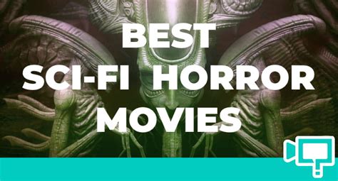 10 Best Sci Fi Horror Movies A Must Watch List This Is Barry Vrogue