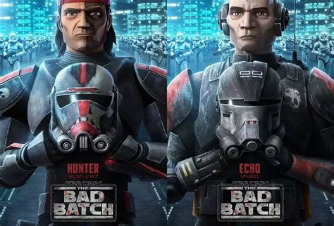 Star Wars The Bad Batch Posters And Character Promos Spotlight Hunter And Echo