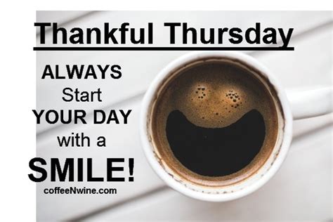Its Thankful Thursday Morning Coffee Day Coffeenwine