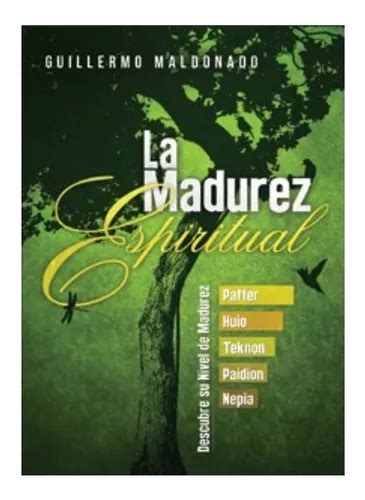 La Madurez Espiritual Libro Guillermo Maldonado Cuotas Sin Interés