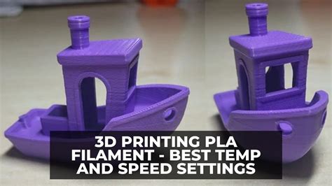 3d Printing Pla Filament Best Temp And Speed Settings 3dsourced