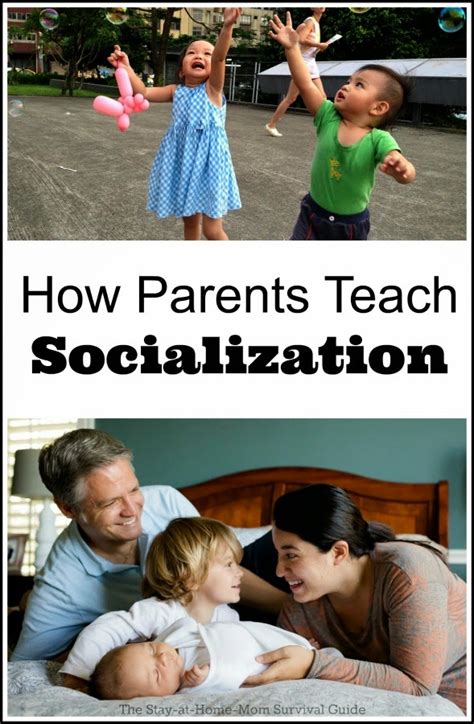 How Parents Teach Socialization The Stay At Home Mom Survival Guide