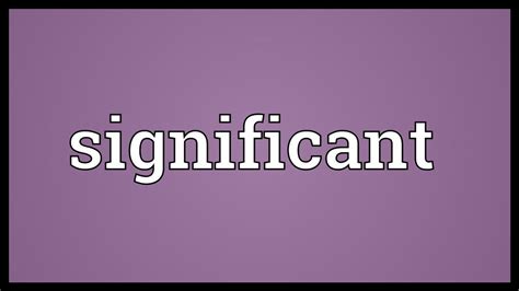 Significant Meaning - YouTube