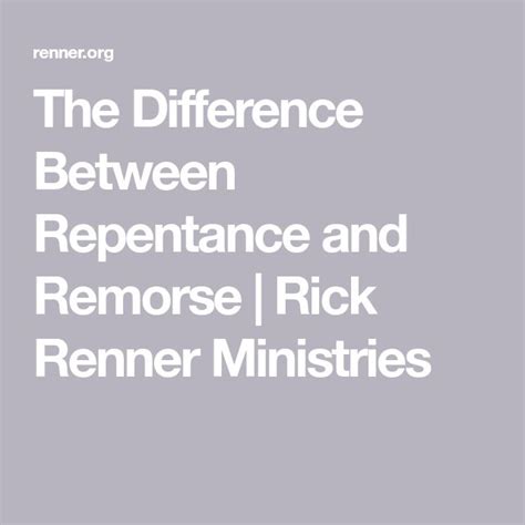 The Difference Between Repentance And Remorse Repentance True Repentance Devotions