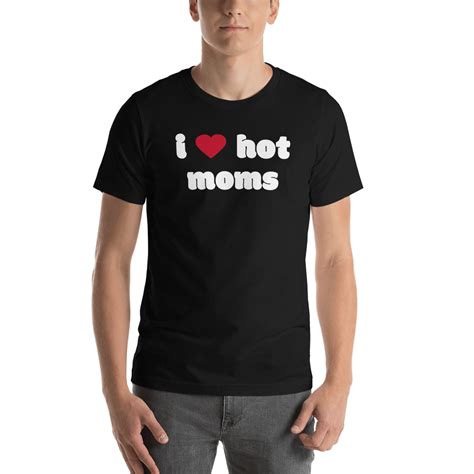 i love hot moms t shirt black i love hot moms