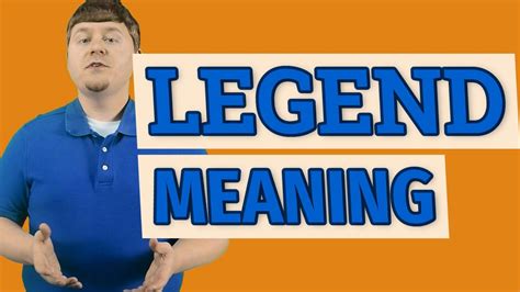 Legend Meaning Of Legend Youtube